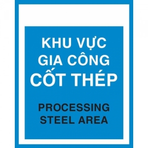 Biển báo Khu vực gia công cốt thép - Processing steel area